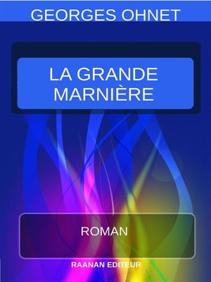 La Grande Marni?re【電子書籍】[ Georges Oh