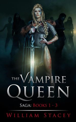 The Vampire Queen Saga: Books 1-3 (Boxed Set)