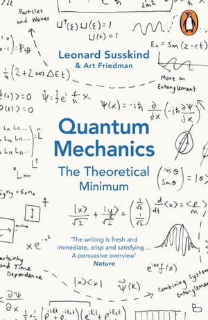 Quantum Mechanics: The Theoretical Minimum【電子書籍】 Leonard Susskind
