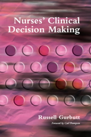 Nurses' Clinical Decision Making