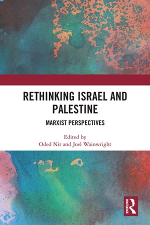 Rethinking Israel and Palestine