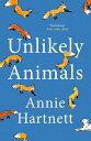 Unlikely Animals A funny, heart-warming and moving read