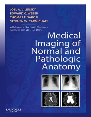 Medical Imaging of Normal and Pathologic Anatomy E-Book