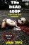 The Dead Loop 1Żҽҡ[ Jason Tipple ]