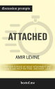 Attached: The New Science of Adult Attachment and How It Can Help YouFind - and Keep - Love: Discussion Prompts【電子書籍】 bestof.me