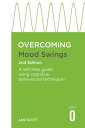 ŷKoboŻҽҥȥ㤨Overcoming Mood Swings 2nd Edition A CBT self-help guide for depression and hypomaniaŻҽҡ[ Professor Jan Scott MD, FRCPsych ]פβǤʤ1,708ߤˤʤޤ