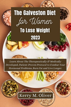 The Galveston Diet for Women To Lose Weight 2023
