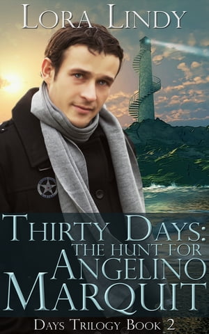 Thirty Days: The Hunt for Angelino Marquit (Book 2 of the Days Trilogy)