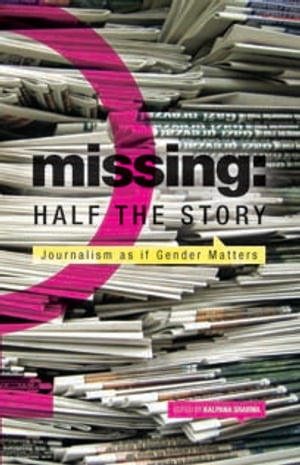 Missing: Half the Story