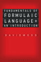 Fundamentals of Formulaic Language An Introduction【電子書籍】 David Wood