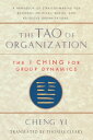The Tao of Organization The I Ching for Group Dynamics【電子書籍】