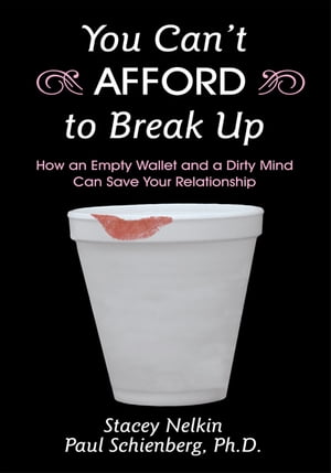 You Can’T Afford to Break Up