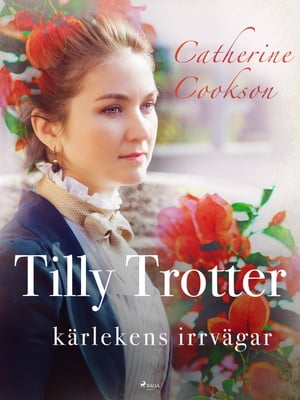 Tilly Trotter: kärlekens irrvägar