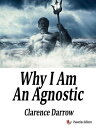 ŷKoboŻҽҥȥ㤨Why I Am An AgnosticŻҽҡ[ Clarence Darrow ]פβǤʤ242ߤˤʤޤ