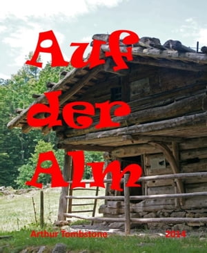 Auf der Alm ...