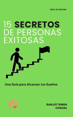 ŷKoboŻҽҥȥ㤨15 Secretos de Personas Exitosas Una Gu?a para Alcanzar tus Sue?osŻҽҡ[ Ranjot Singh Chahal ]פβǤʤ162ߤˤʤޤ