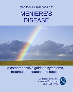 Medifocus Guidebook On: Meniere's Disease