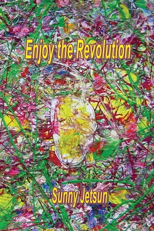 Enjoy The Revolution