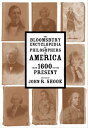 The Bloomsbury Encyclopedia of Philosophers in America From 1600 to the Present【...