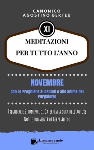 MEDITAZIONI PER TUTTO L’ANNO - Preghiere e Strumenti di Catechesi a cura dell’autore