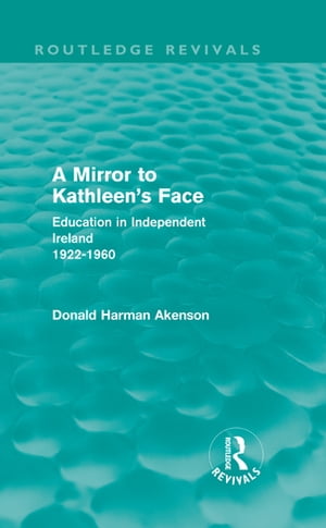 A Mirror to Kathleen's Face (Routledge Revivals)