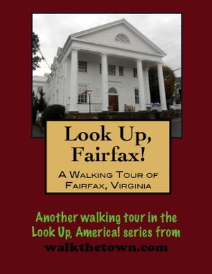 A Walking Tour of Fairfax, Virginia【電子書