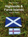 Highlands & Faroe Islands diario di viaggio【電子書籍】[ Marco Invernizzi ]