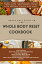 Kraus huff guide to the Whole Body Reset cookbook Boost your Metabolism, Shrink Your Belly, and Reverse Aging with Protein Timing Diet PlanŻҽҡ[ Kraus huff ]