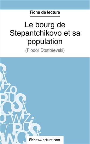 Le bourg de Stepantchikovo et sa population