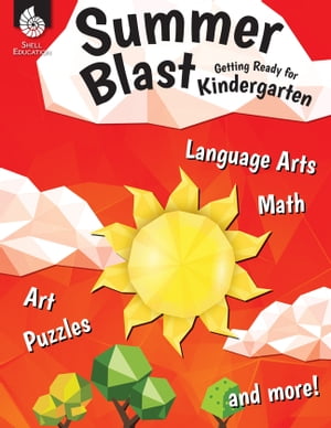 Summer Blast: Getting Ready for Kindergarten