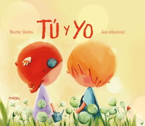 T? y yo【電子書籍】[ Beatriz Dapena ]