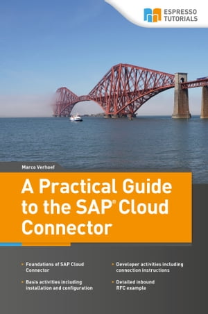 ŷKoboŻҽҥȥ㤨A Practical Guide to the SAP Cloud ConnectorŻҽҡ[ Marco Verhoef ]פβǤʤ990ߤˤʤޤ