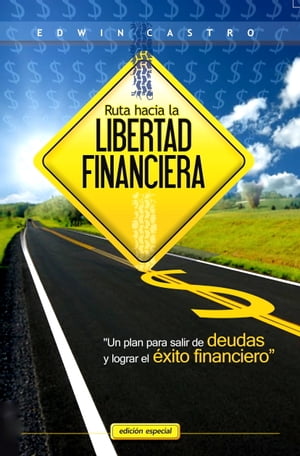 Ruta hacia la libertad financiera