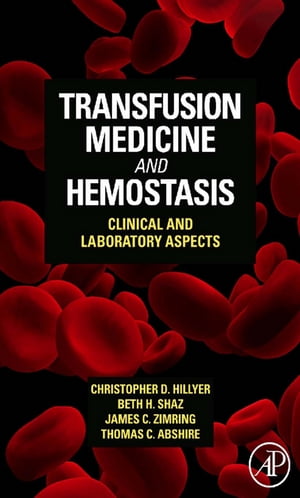 Transfusion Medicine and Hemostasis