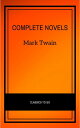 Complete Novels【電子書籍】[ Mark Twain ]