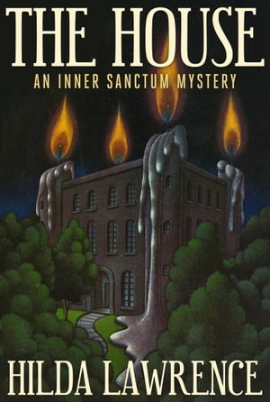ŷKoboŻҽҥȥ㤨The House An Inner Sanctum MysteryŻҽҡ[ Hilda Lawrence ]פβǤʤ293ߤˤʤޤ
