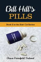 Bill Hill 039 s Pills, Book 2 in the Katz 039 Cat Cozy Mystery Series Katz 039 Cat, 2【電子書籍】 Dawn Greenfield Ireland