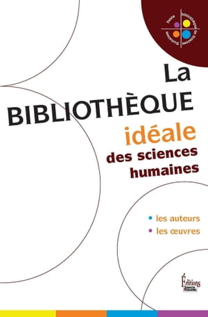 Biblioth?que id?ale des Sciences Humaines