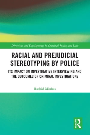 Racial and Prejudicial Stereotyping by Police