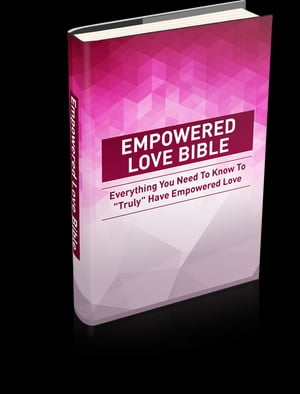 Empowered Love Bible