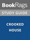 Summary ＆ Study Guide: Crooked House【電子書籍】[ BookRags ]