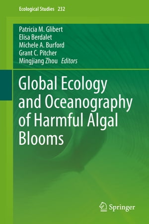 Global Ecology and Oceanography of Harmful Algal Blooms【電子書籍】