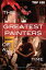 The Greatest Painters of All Time Top 100