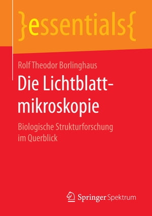 Die Lichtblattmikroskopie