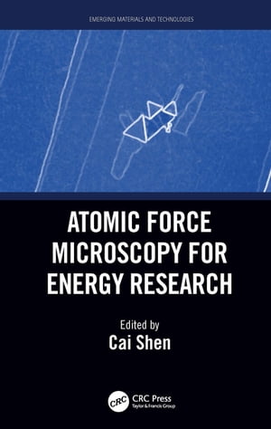 Atomic Force Microscopy for Energy Research【電子書籍】