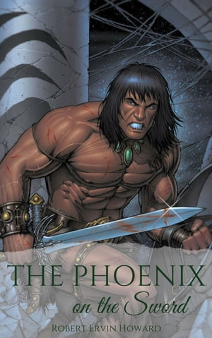 The Phoenix on the Sword【電子書籍】[ Robe