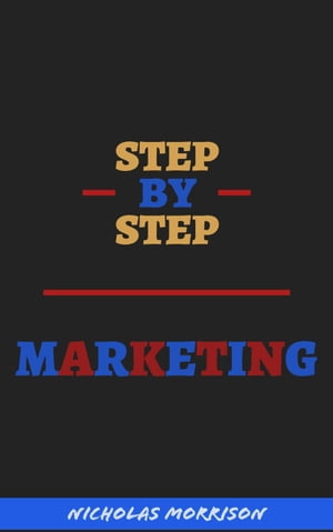 Step By Step Marketing