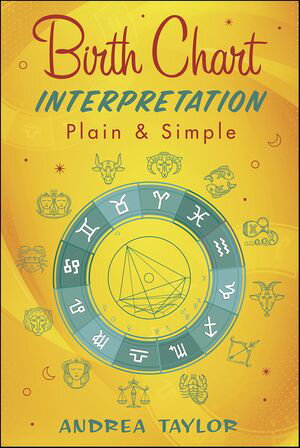 ŷKoboŻҽҥȥ㤨Birth Chart Interpretation Plain & SimpleŻҽҡ[ Andrea Taylor ]פβǤʤ20ߤˤʤޤ