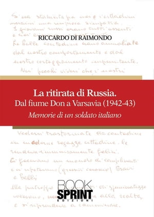 La ritirata di Russia - Dal fiume Don a Varsavia (1942-43)