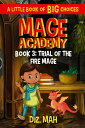 ŷKoboŻҽҥȥ㤨Mage Academy: Trial of the Fire Mage A Little Book of BIG ChoicesŻҽҡ[ D.Z. Mah ]פβǤʤ111ߤˤʤޤ